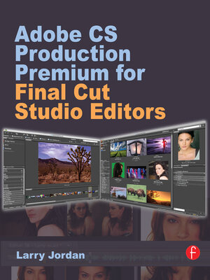 cover image of Adobe CS Production Premium for Final Cut Studio Editors